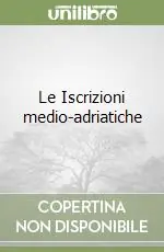 Offerta Limitata Le Iscrizioni medio-adriatiche
