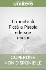 Il monte di Pietà a Pistoia e le sue origini Super Prezzo