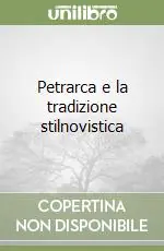 Petrarca e la tradizione stilnovistica Più Venduto