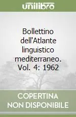 Nuova Collezione Bollettino dell‘Atlante linguistico mediterraneo. Vol. 4 1962