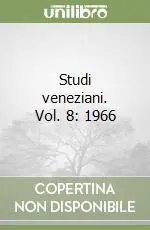 Promo Stagionale Studi veneziani. Vol. 8 1966