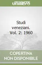 Studi veneziani. Vol. 2 1960 Promozione