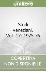 Studi veneziani. Vol. 17 1975-76 Nuovo Arrivo