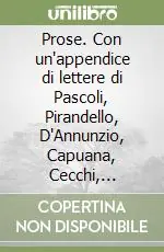 Vendita Finale Prose. Con un‘appendice di lettere di Pascoli, Pirandello, D‘Annunzio, Capuana, Cecchi, Cardarelli