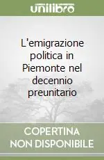 L‘emigrazione politica in Piemonte nel decennio preunitario Saldi