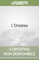 L‘Orestea Scelto Dai Clienti