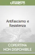 Nuova Collezione Antifascismo e Resistenza