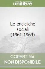Le encicliche sociali (1961-1969) Ultima Occasione