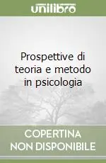 Di Tendenza Prospettive di teoria e metodo in psicologia