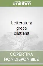 Compra Online Letteratura greca cristiana