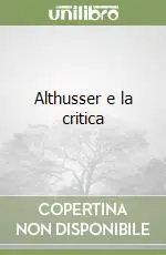 Althusser e la critica Nuovo Arrivo