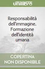Responsabilità dell‘immagine. Formazione dell‘identità umana Prezzo Di Fabbrica