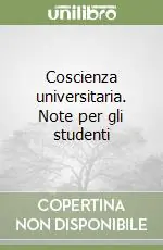 Coscienza universitaria. Note per gli studenti Scelto Dai Clienti