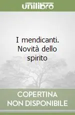 Soddisfatti O Rimborsati I mendicanti. Novità dello spirito