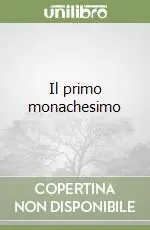 Prezzo Scontato Il primo monachesimo