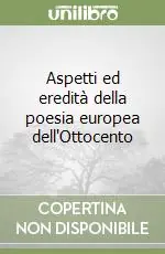 Aspetti ed eredità della poesia europea dell‘Ottocento Promozione