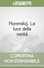 Florenskij. La luce della verità Promozione