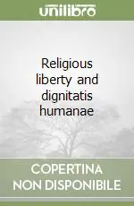 Religious liberty and dignitatis humanae Direttamente Dal Produttore