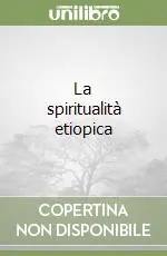 Nuova Collezione La spiritualità etiopica