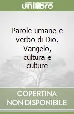Offerta Del Giorno Parole umane e verbo di Dio. Vangelo, cultura e culture