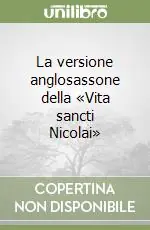 Nuova Collezione La versione anglosassone della «Vita sancti Nicolai»