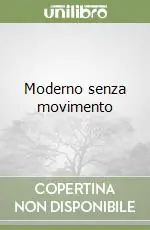 Moderno senza movimento A Buon Prezzo