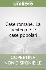 Case romane. La periferia e le case popolari Professionale
