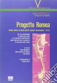 Progetto Romea. Studio pilota di road-safety impact assessment (RIA) Pagamento Sicuro