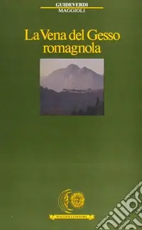 La vena del Gesso romagnola Nuova Collezione