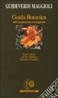 Guida botanica dell‘Appennino romagnolo Quantità Limitata