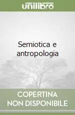 Nuovo Arrivo Semiotica e antropologia