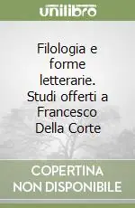 Filologia e forme letterarie. Studi offerti a Francesco Della Corte Occasione Imperdibile