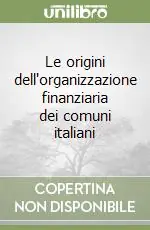 Le origini dell‘organizzazione finanziaria dei comuni italiani Vendita Finale