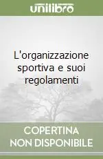 L‘organizzazione sportiva e suoi regolamenti Miglior Prezzo