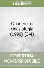 Quaderni di cinesiologia (1990) (3-4) Pagamento Sicuro