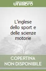 L‘inglese dello sport e delle scienze motorie Prezzo Di Fabbrica