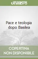Ordina Subito Pace e teologia dopo Basilea