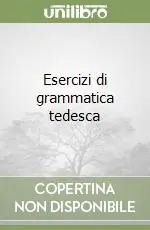 Di Tendenza Esercizi di grammatica tedesca