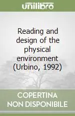 Reading and design of the physical environment (Urbino, 1992) Più Venduto