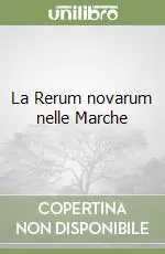 Promozione La Rerum novarum nelle Marche