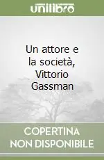 Un attore e la società, Vittorio Gassman Occasione