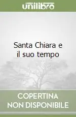 Vendita Finale Santa Chiara e il suo tempo