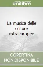 La musica delle culture extraeuropee Solo Oggi