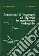 Fenomeni di trasporto ed elettrici in membrane biologiche Compra Online