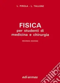 Scelto Dai Clienti Fisica. Per studenti di medicina e chirurgia