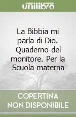 Affare La Bibbia mi parla di Dio. Quaderno del monitore. Per la Scuola materna