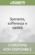 Speranza, sofferenza e santità Vendita Finale