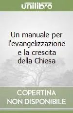 Acquista Ora Un manuale per l‘evangelizzazione e la crescita della Chiesa