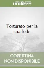 Torturato per la sua fede Affare