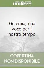 Scelto Dai Clienti Geremia, una voce per il nostro tempo
